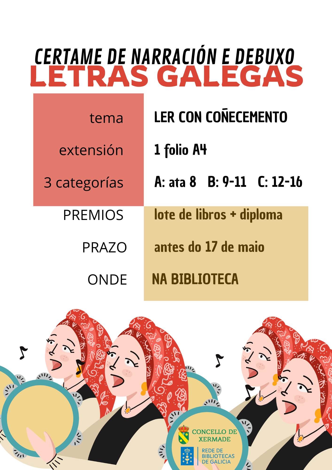 Cartaz do certame de narración e debuxo letras galegas 2025. Tema: ler con coñecemento extensión 1 folio A4 3 categorías Premios: lote de libros + diploma Prazo: antes do 17 de maio Onde: na biblioteca
